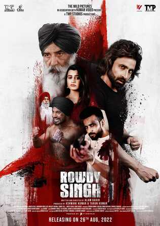 Rowdy Singh 2022 Punjabi HdRip